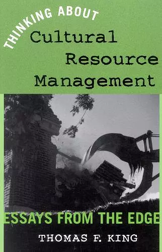 Thinking About Cultural Resource Management cover