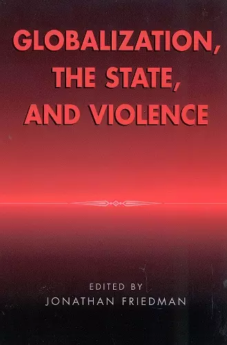 Globalization, the State, and Violence cover