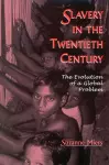 Slavery in the Twentieth Century cover