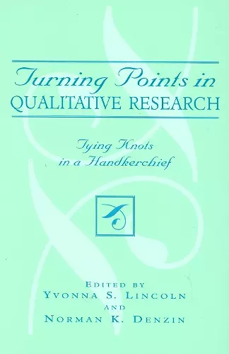 Turning Points in Qualitative Research cover