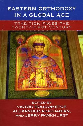 Eastern Orthodoxy in a Global Age cover