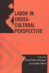 Labor in Cross-Cultural Perspective cover