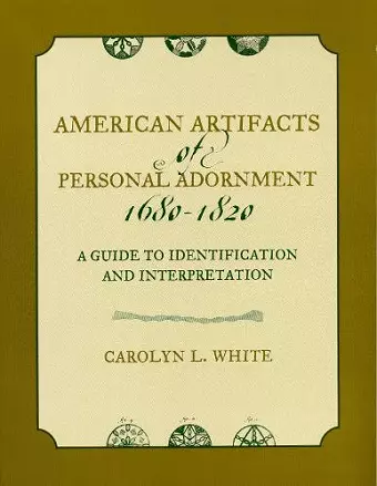 American Artifacts of Personal Adornment, 1680-1820 cover