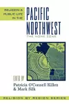 Religion and Public Life in the Pacific Northwest cover