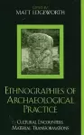 Ethnographies of Archaeological Practice cover