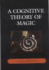 A Cognitive Theory of Magic cover