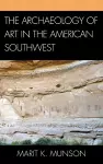 The Archaeology of Art in the American Southwest cover