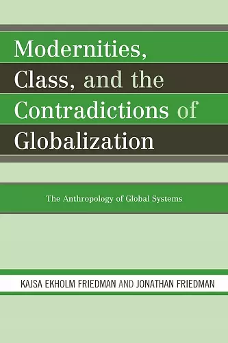 Modernities, Class, and the Contradictions of Globalization cover