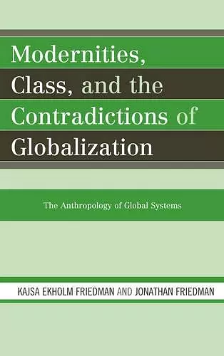 Modernities, Class, and the Contradictions of Globalization cover