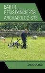 Earth Resistance for Archaeologists cover