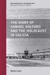 The Diary of Samuel Golfard and the Holocaust in Galicia cover