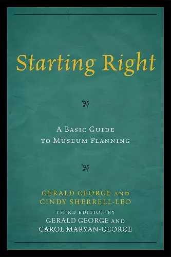 Starting Right: A Basic Guide to Museum Planning cover