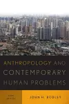 Anthropology and Contemporary Human Problems cover