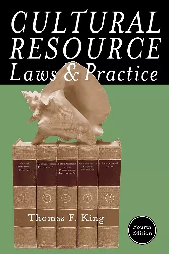 Cultural Resource Laws and Practice cover