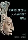 Encyclopedia of the Ancient Maya cover