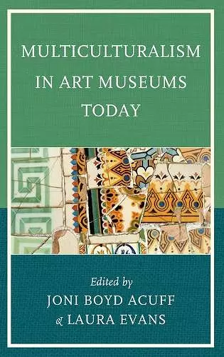 Multiculturalism in Art Museums Today cover