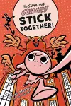 The Gumazing Gum Girl! Stick Together! cover