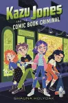 Kazu Jones and the Comic Book Criminal cover