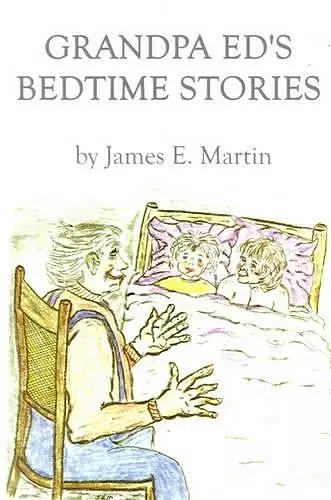 Grandpa Ed's Bedtime Stories cover