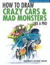 How To Draw Crazy Cars & Mad Monsters Like a Pro cover