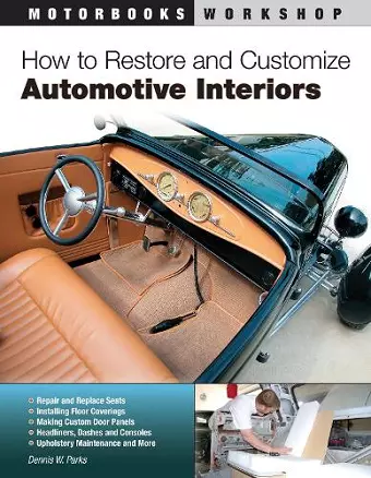 How to Restore and Customize Automotive Interiors cover