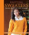 Knitting Sweaters from Around the World cover