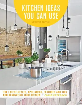 Kitchen Ideas You Can Use, Updated Edition cover