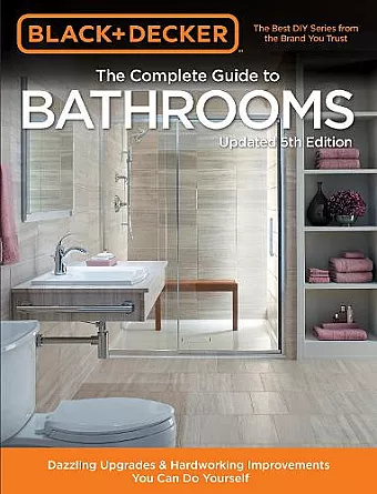 Black & Decker Complete Guide to Bathrooms 5th Edition cover