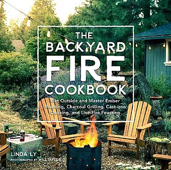 The Backyard Fire Cookbook cover