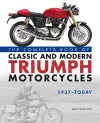 The Complete Book of Classic and Modern Triumph Motorcycles 1937-Today cover