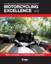 The Motorcycle Safety Foundation's Guide to Motorcycling Excellence, Second Edition cover