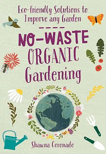 No-Waste Organic Gardening cover