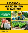 Stanley Jr. Gardening is Awesome! cover
