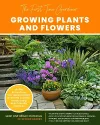 The First-Time Gardener: Growing Plants and Flowers cover