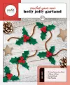 Crochet Your Own Holly Jolly Garland cover
