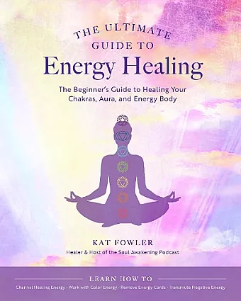 The Ultimate Guide to Energy Healing cover
