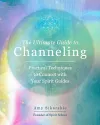 The Ultimate Guide to Channeling cover