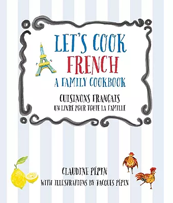 Let's Cook French, A Family Cookbook cover