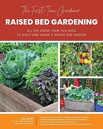 The First-Time Gardener: Raised Bed Gardening cover