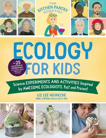 The Kitchen Pantry Scientist Ecology for Kids cover