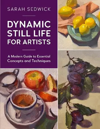 Dynamic Still Life for Artists cover
