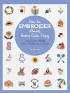 How to Embroider Almost Every Cute Thing cover
