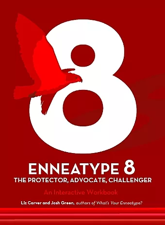 Enneatype 8: The Protector, Challenger, Advocate cover