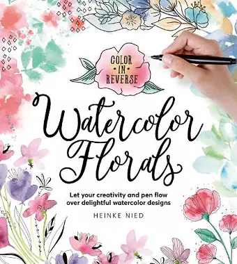 Color in Reverse: Watercolor Florals cover