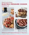 Quick and Easy Electric Pressure Cooker Cookbook cover