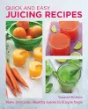 Quick and Easy Juicing Recipes cover