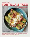 Super Easy Tortilla and Taco Cookbook cover