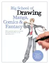 Big School of Drawing Manga, Comics & Fantasy cover