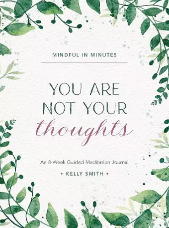 Mindful in Minutes: You Are Not Your Thoughts cover