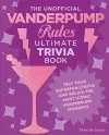 The Unofficial Vanderpump Rules Ultimate Trivia Book cover